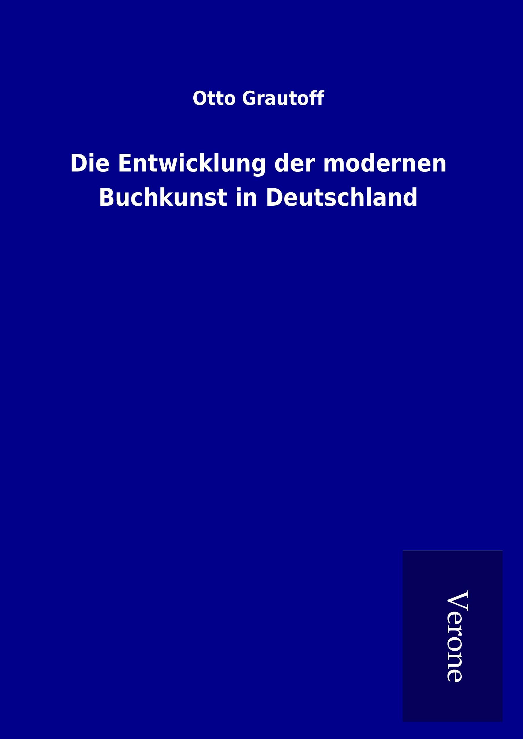 Die Entwicklung der modernen Buchkunst in Deutschland