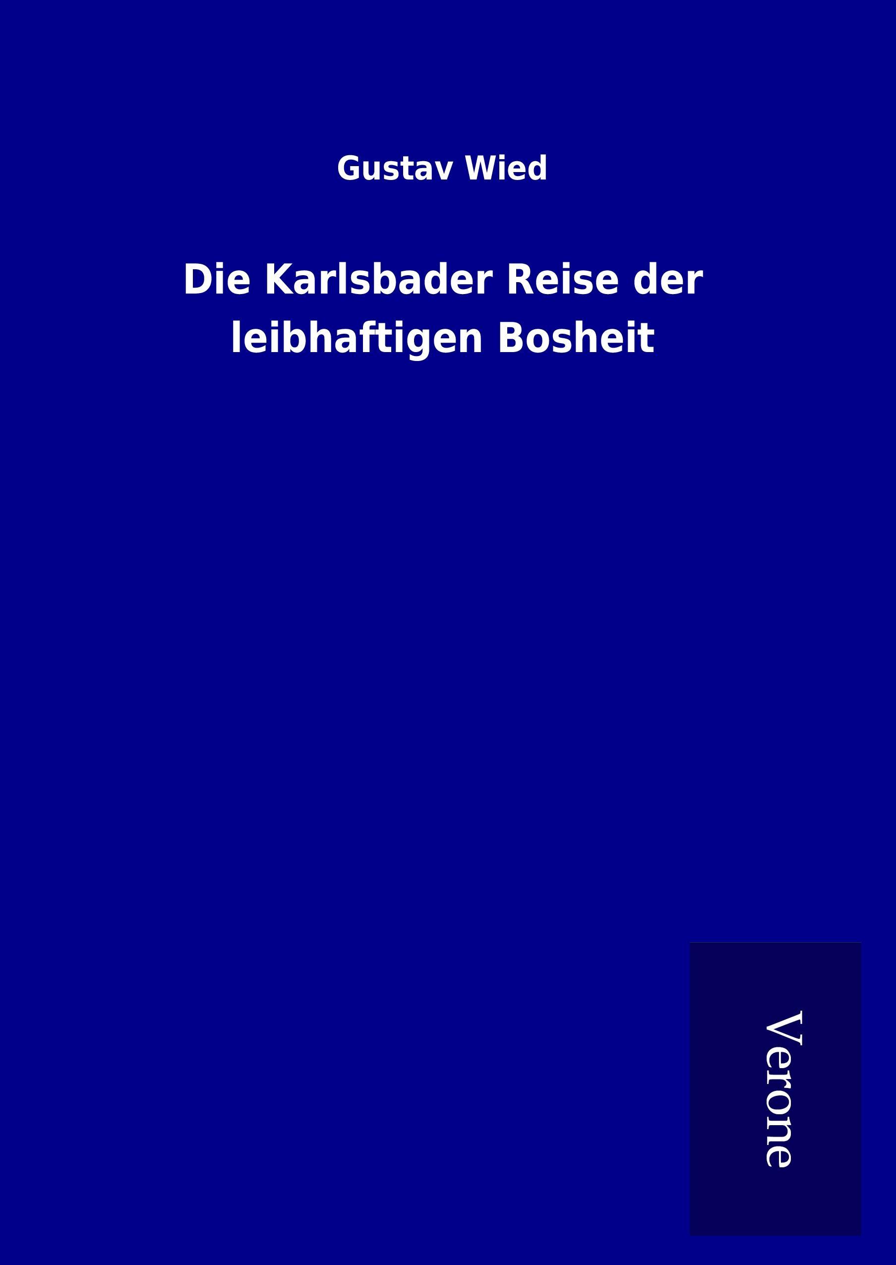 Die Karlsbader Reise der leibhaftigen Bosheit