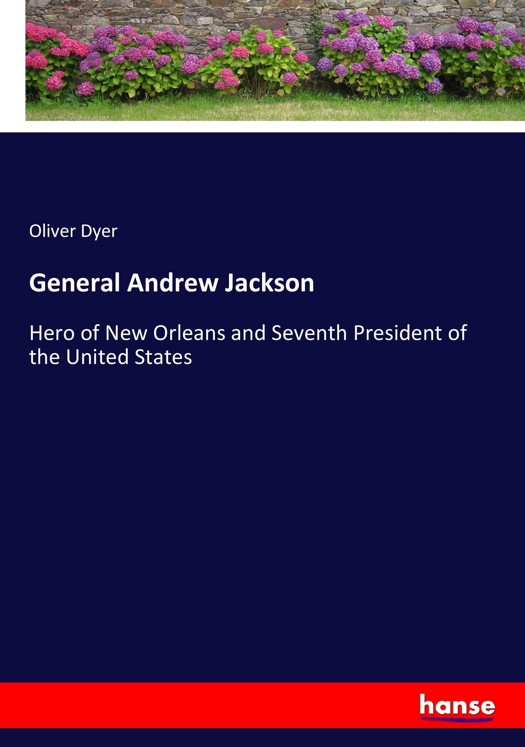 General Andrew Jackson