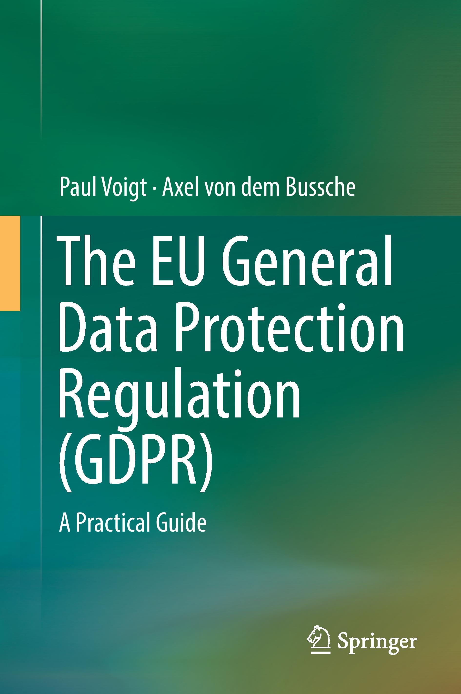 The EU General Data Protection Regulation (GDPR)