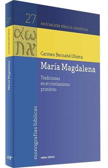 Tradiciones de María Magdalena en el cristianismo primitivo, las