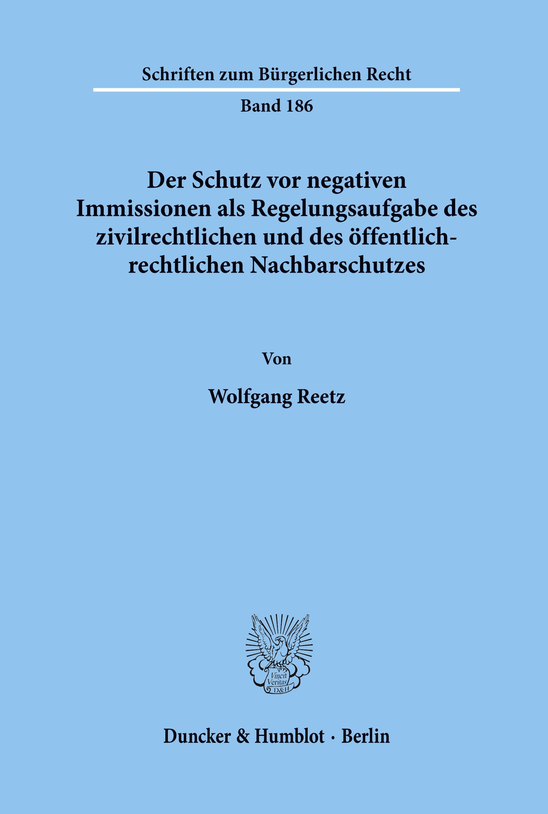 Der Schutz vor negativen Immissionen als Regelungsaufgabe des zivilrechtlichen und des öffentlich-rechtlichen Nachbarschutzes.