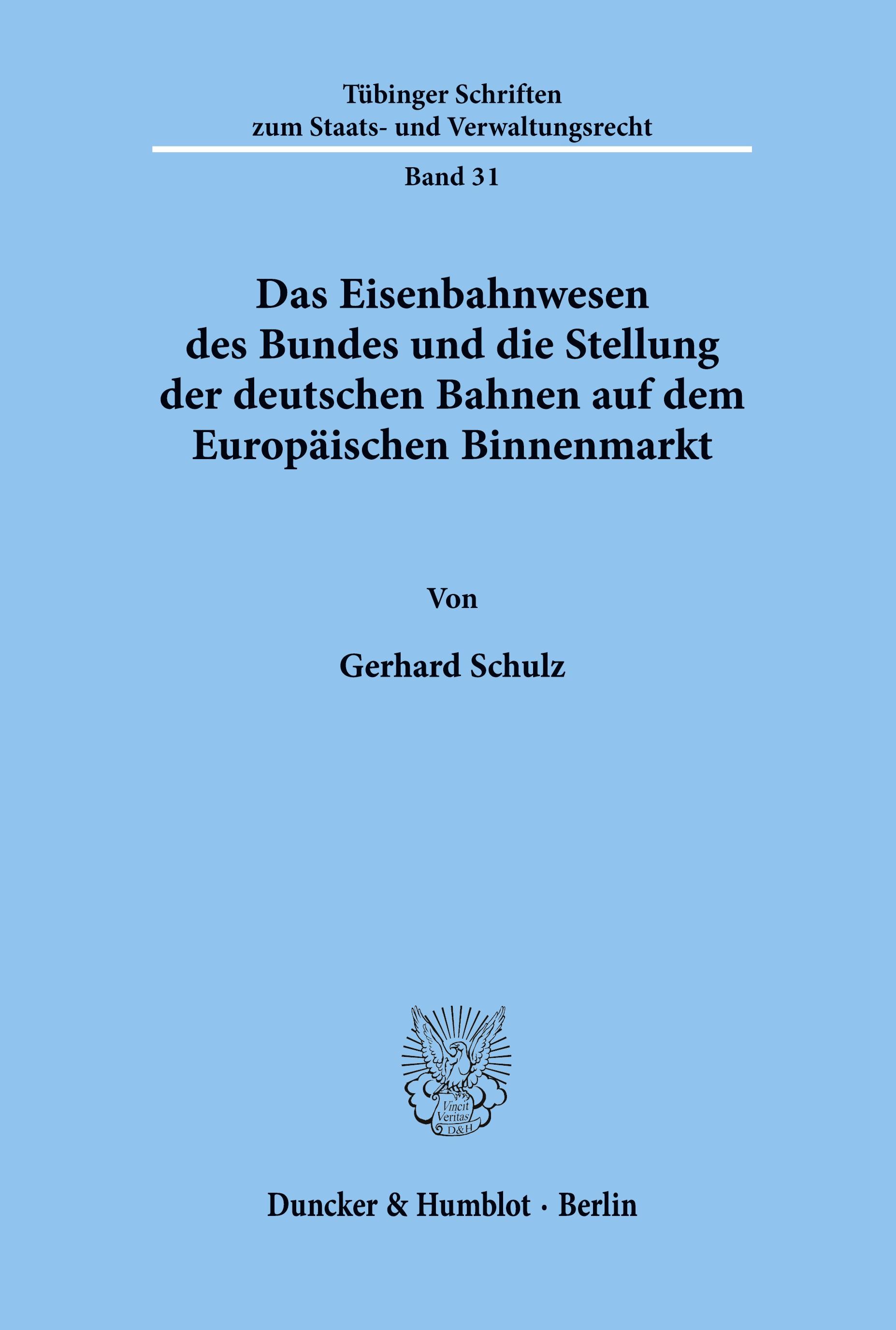 Das Eisenbahnwesen des Bundes und die Stellung der deutschen Bahnen auf dem Europäischen Binnenmarkt.