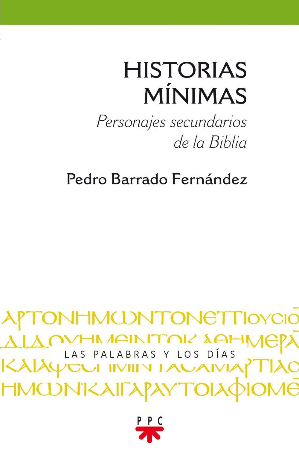 Historias mínimas : personajes secundarios de la Biblia