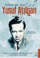 Tedirgin Bir Yazar Yusuf Atilgan