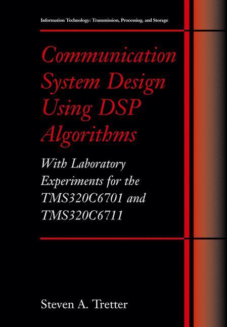 Communication System Design Using DSP Algorithms