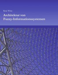 Architektur von Fuzzy-Informationssystemen