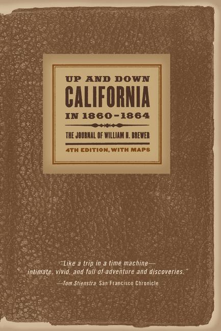 Up and Down California in 1860-1864