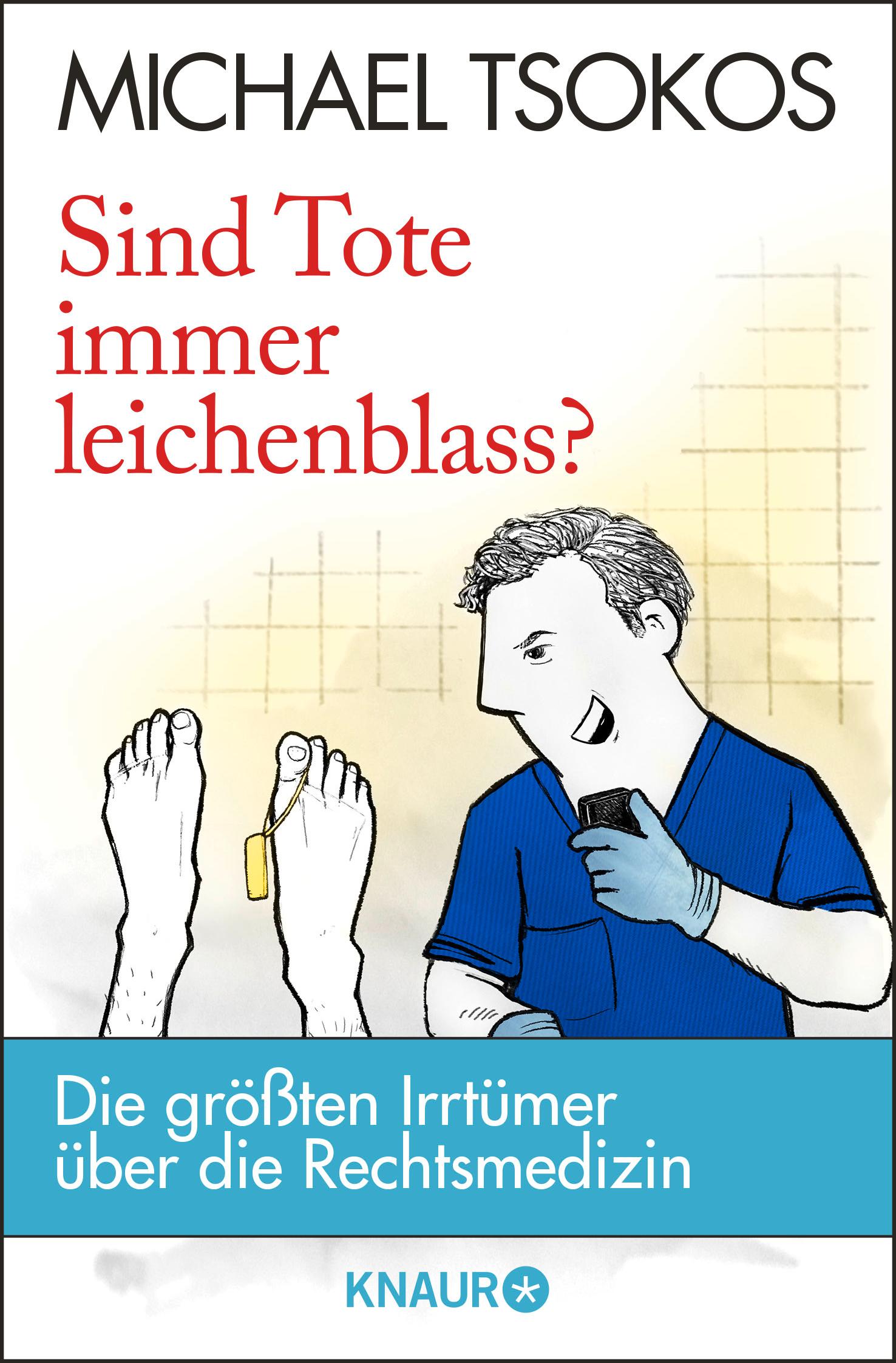 Sind Tote immer leichenblass?