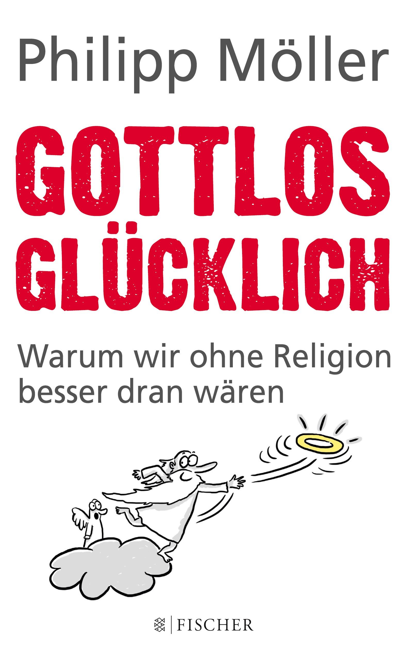 Gottlos glücklich