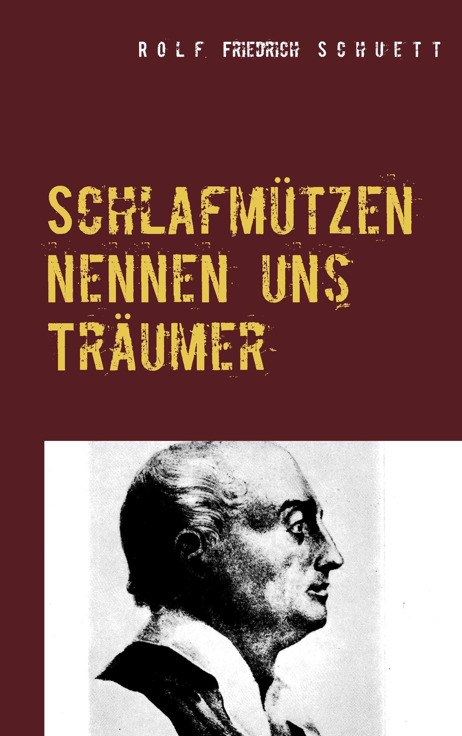 Schlafmützen nennen uns Träumer