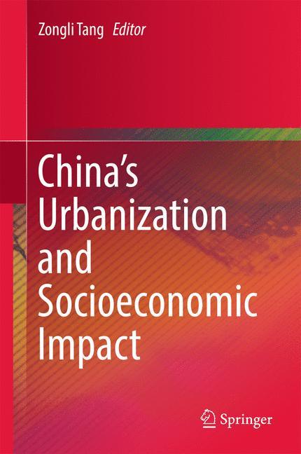 China¿s Urbanization and Socioeconomic Impact