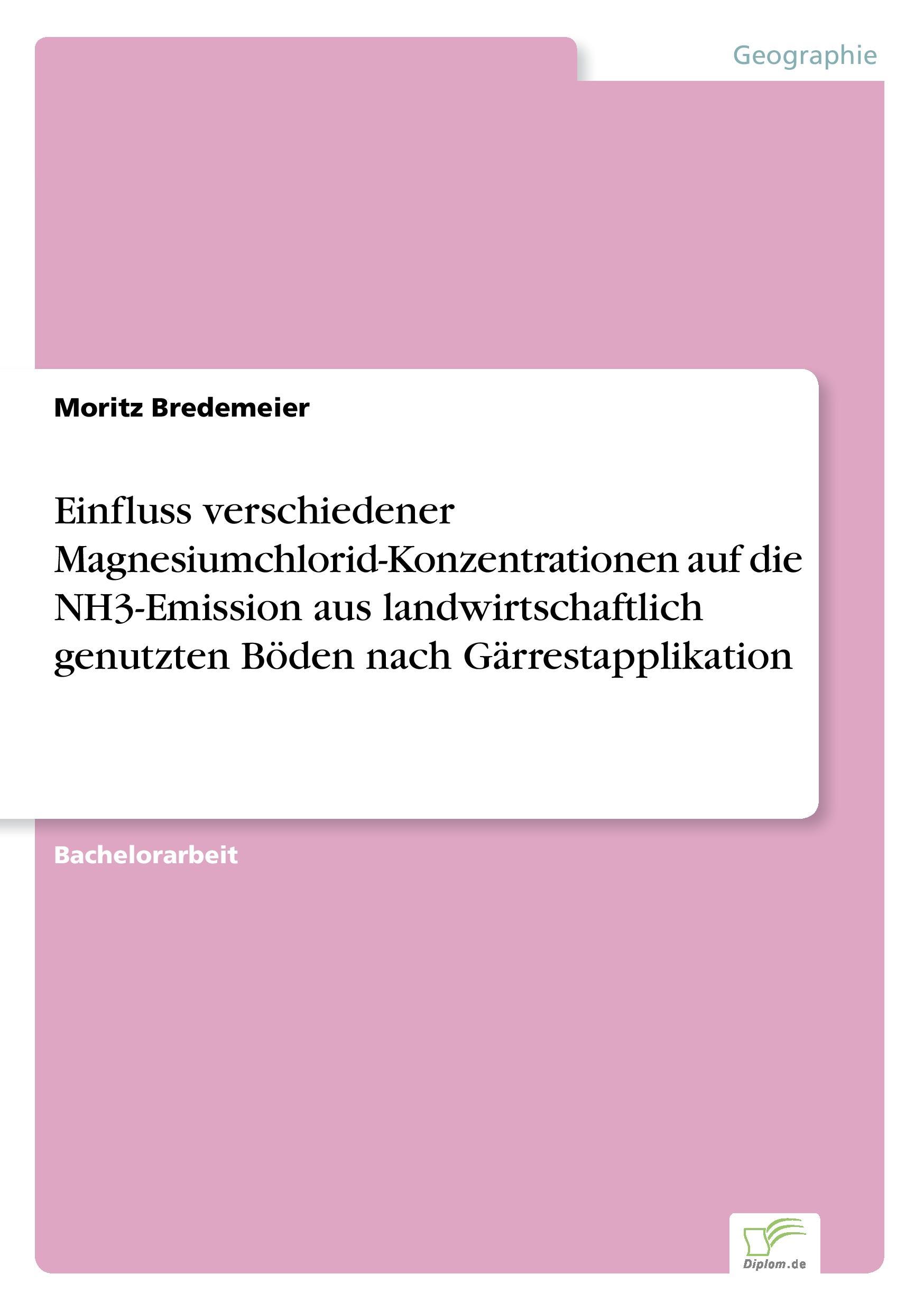 Einfluss verschiedener Magnesiumchlorid-Konzentrationen auf die NH3-Emission aus landwirtschaftlich genutzten Böden nach Gärrestapplikation