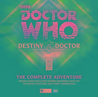 Destiny of the Doctor: The Complete Adventure