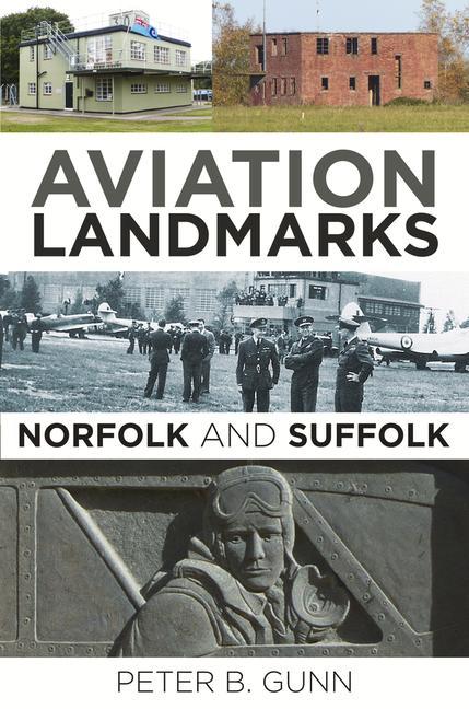 Aviation Landmarks - Norfolk and Suffolk