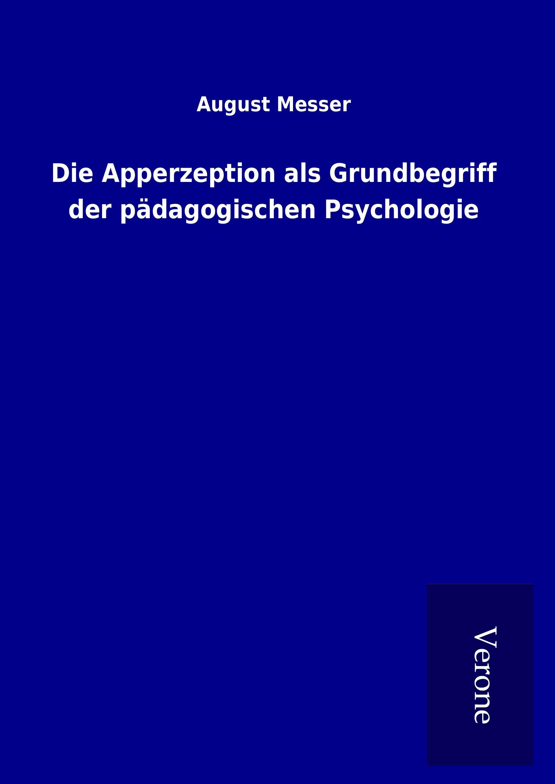 Die Apperzeption als Grundbegriff der pädagogischen Psychologie