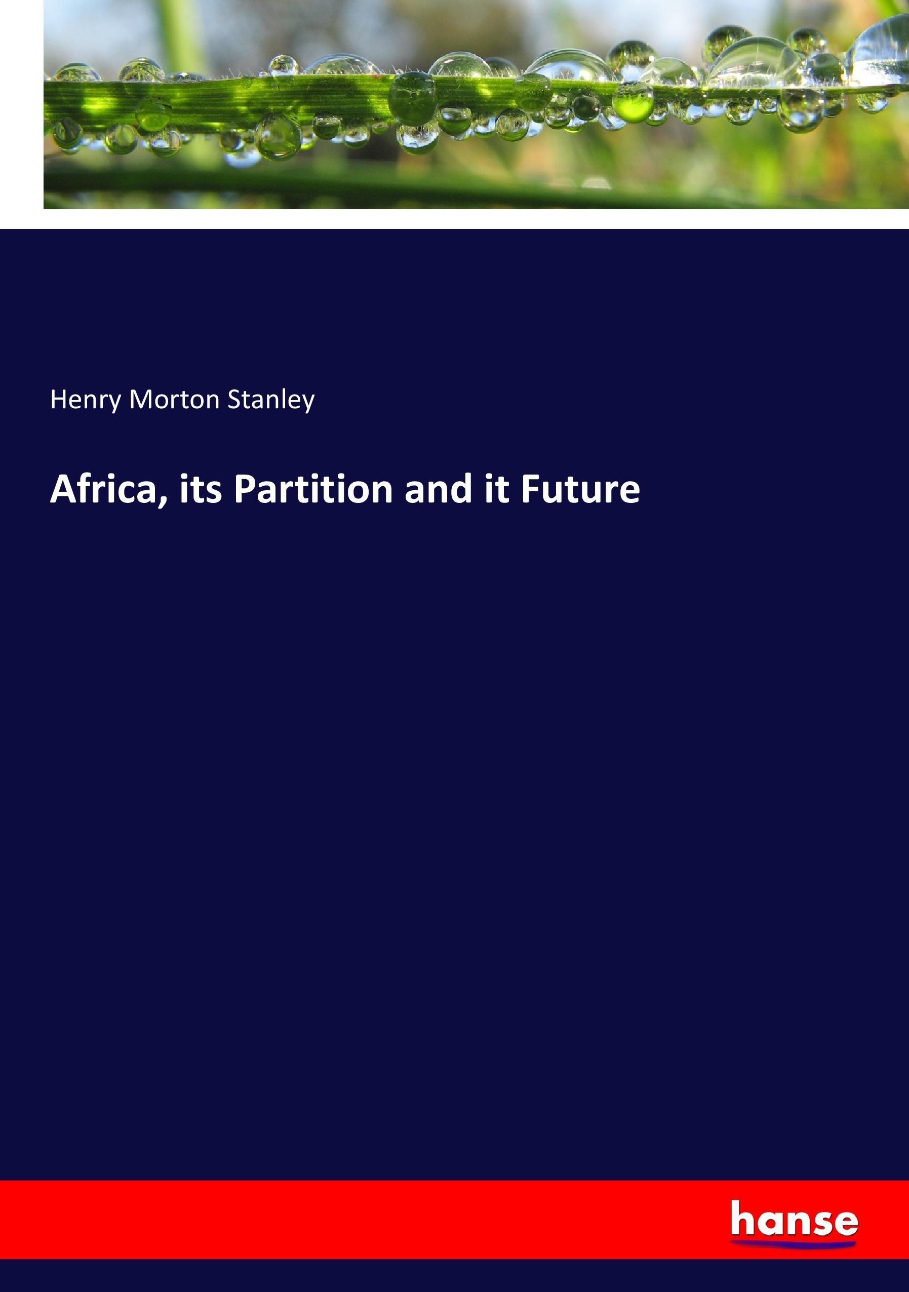 Africa, its Partition and it Future