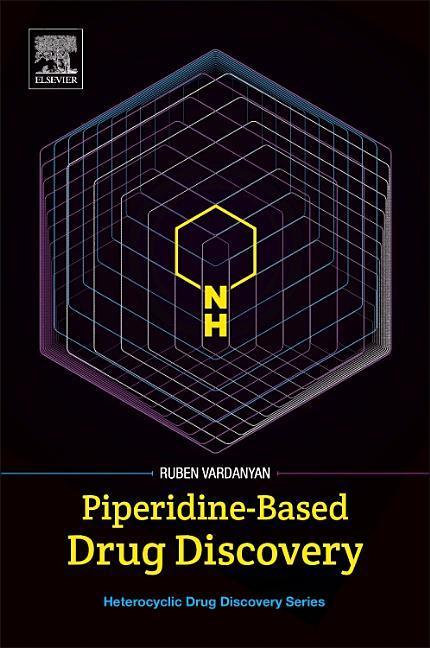 Piperidine-Based Drug Discovery