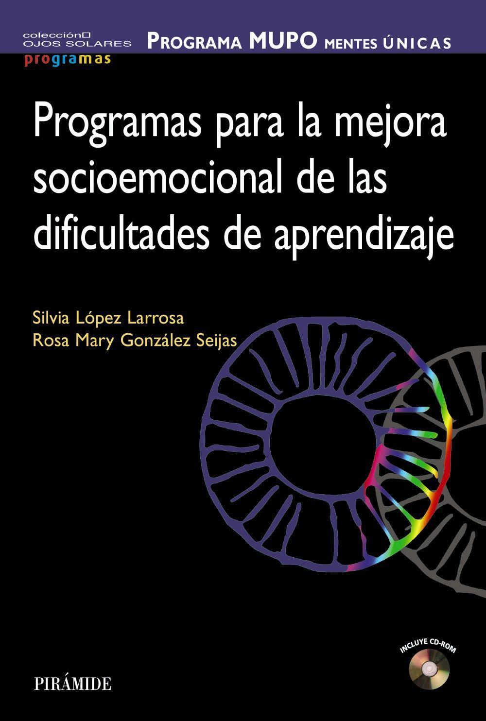 Programa MUPO, mentes únicas : programas para la mejora socioemocional de las dificultades de aprendizaje