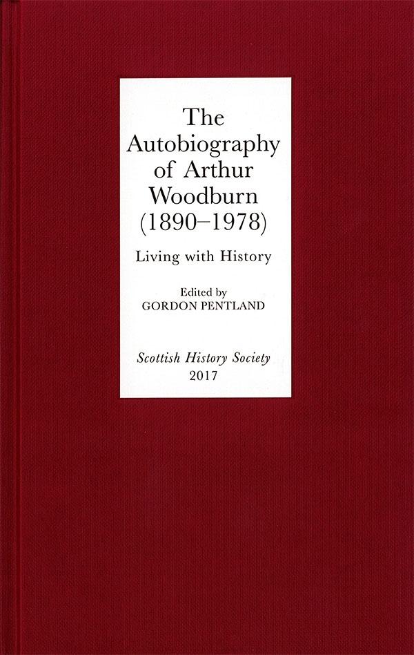 The Autobiography of Arthur Woodburn (1890-1978)