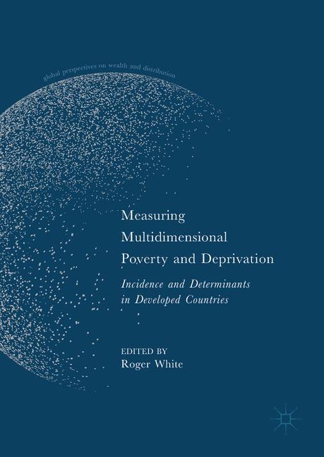 Measuring Multidimensional Poverty and Deprivation