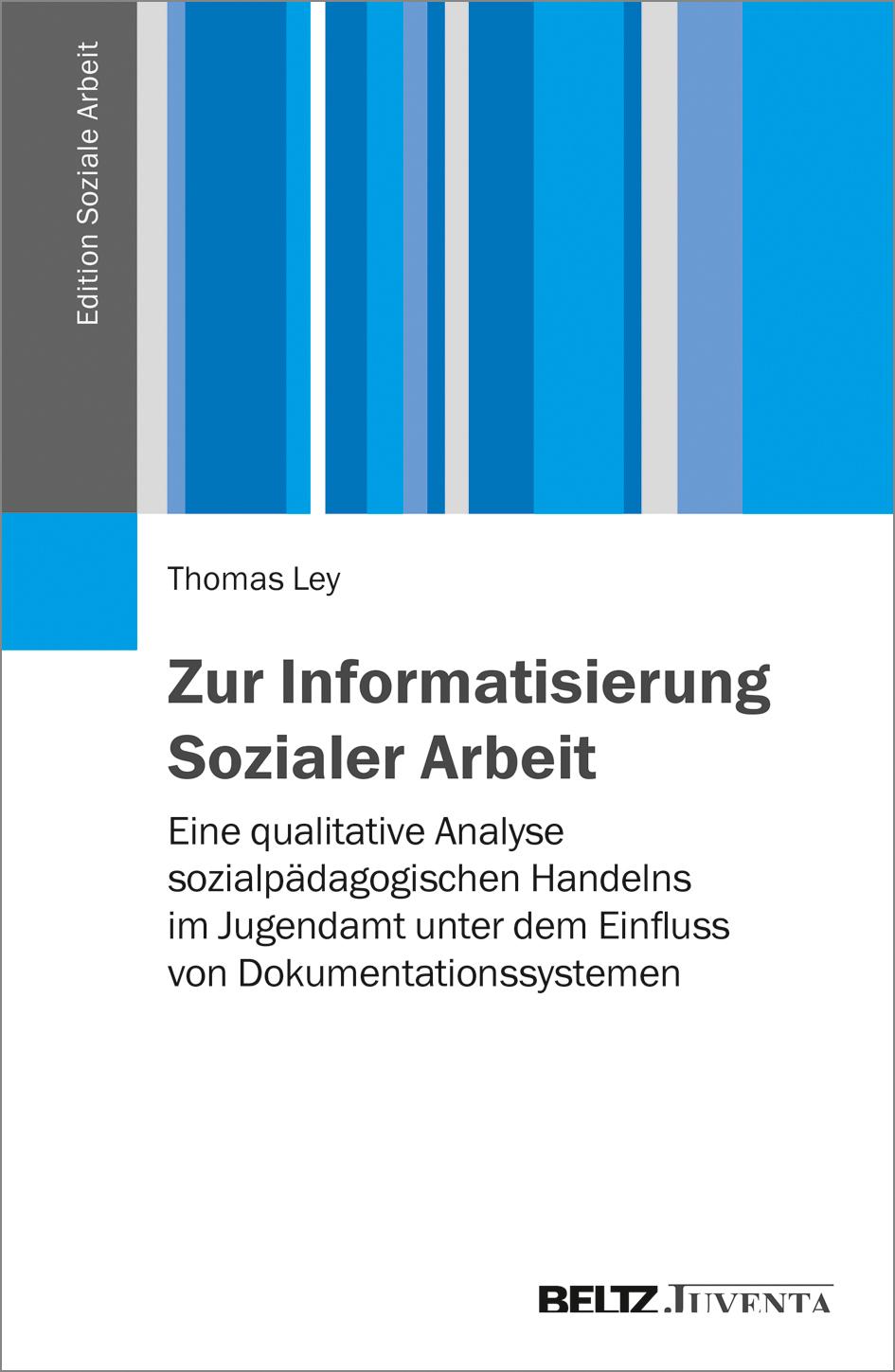 Zur Informatisierung Sozialer Arbeit