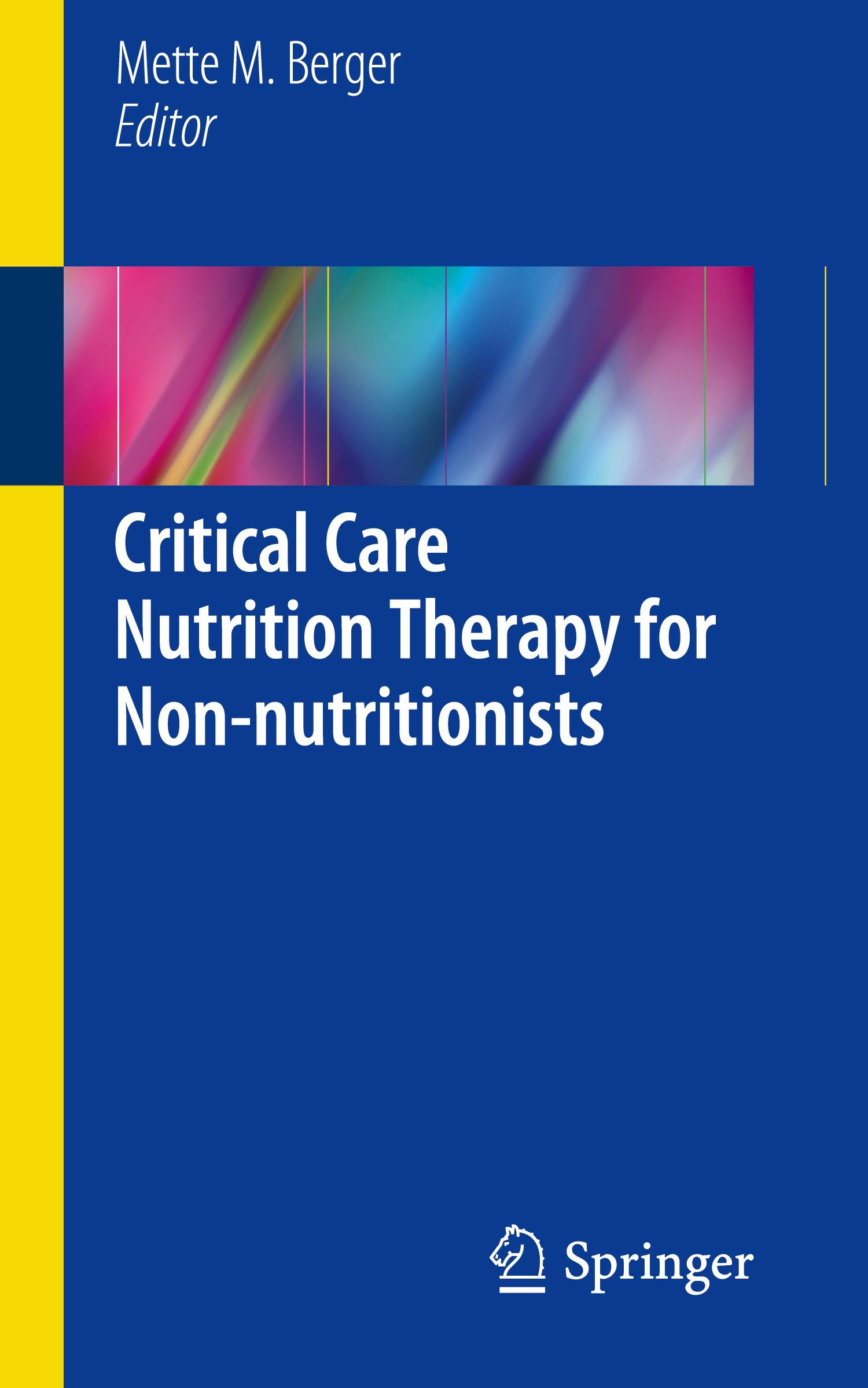 Critical Care Nutrition Therapy for Non-nutritionists