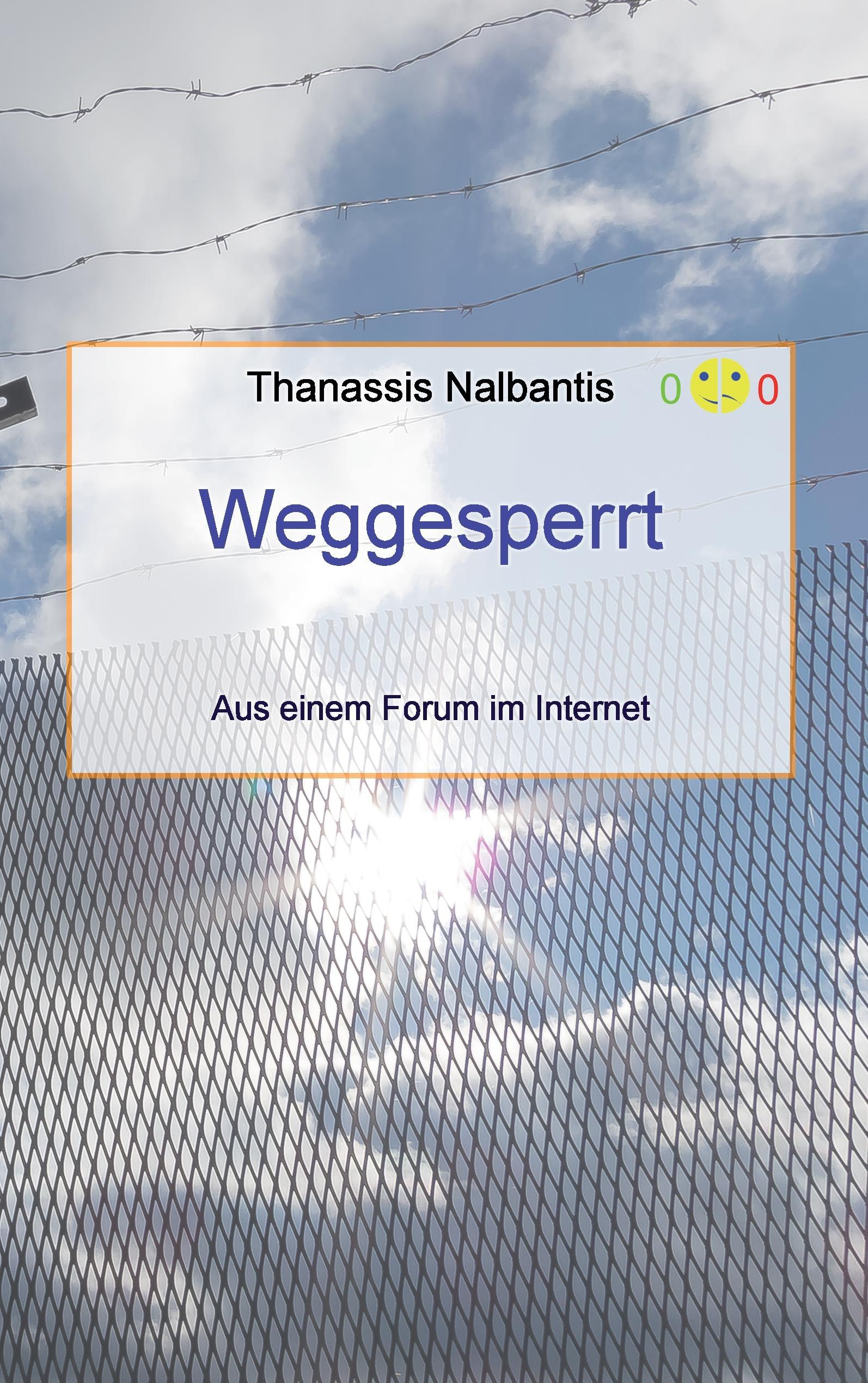 Weggesperrt - Aus einem Forum im Internet