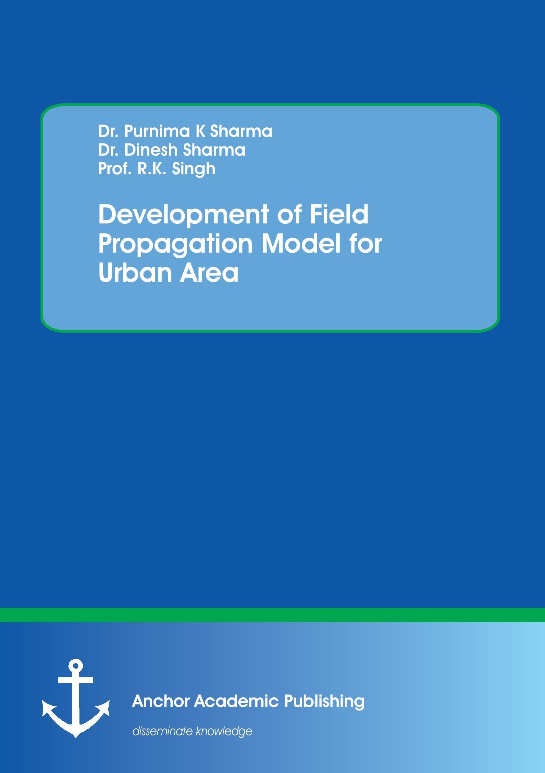 Development of Field Propagation Model for Urban Area