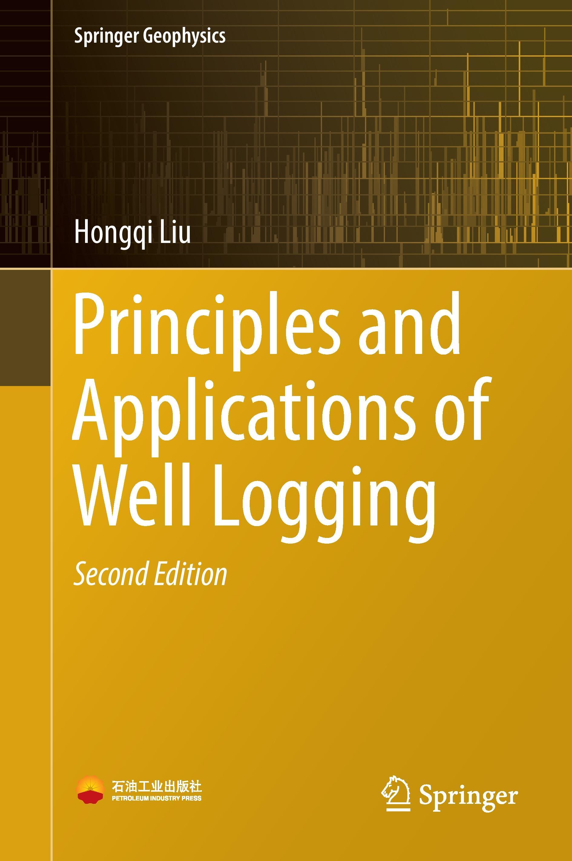 Principles and Applications of Well Logging