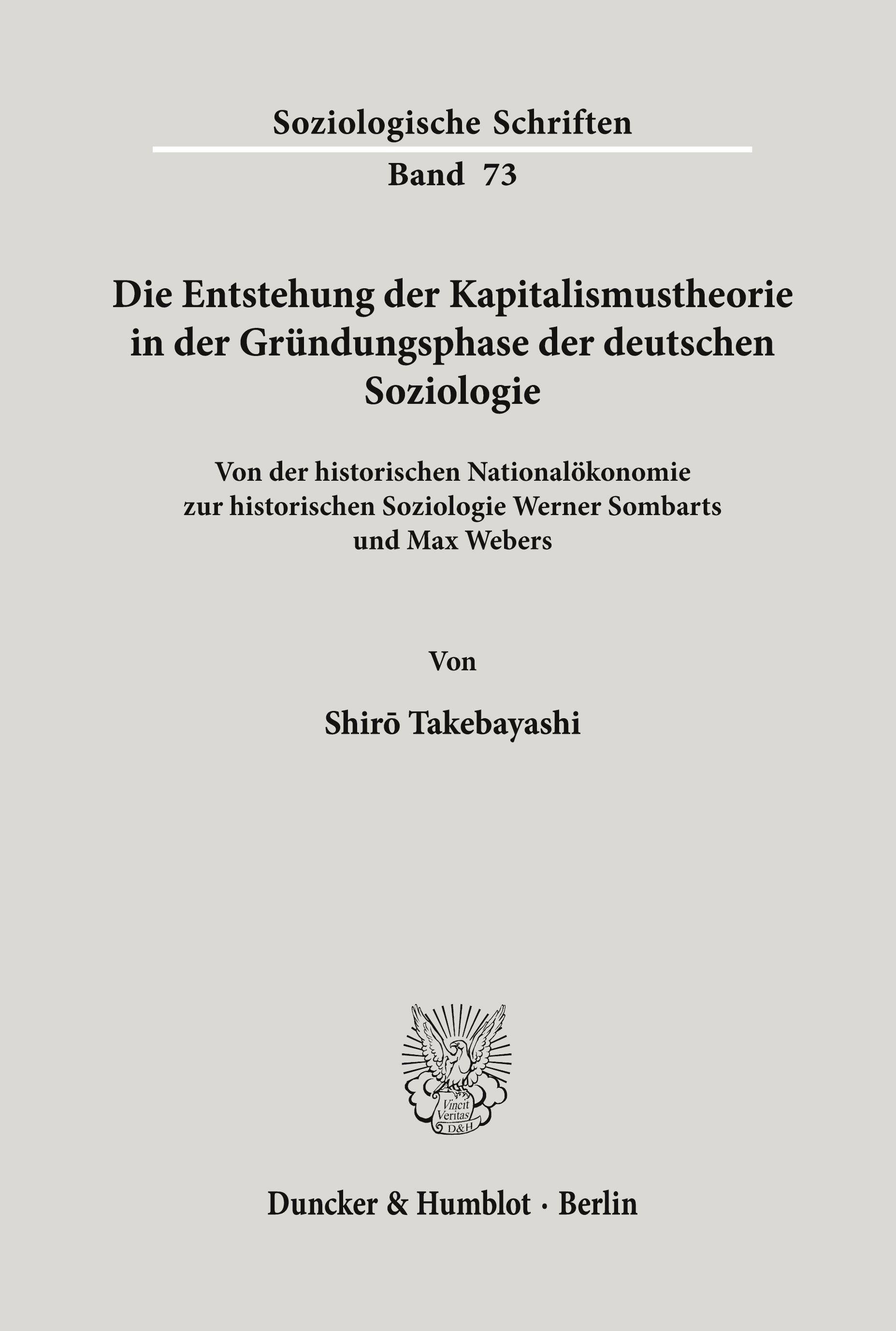 Die Entstehung der Kapitalismustheorie in der Gründungsphase der deutschen Soziologie.