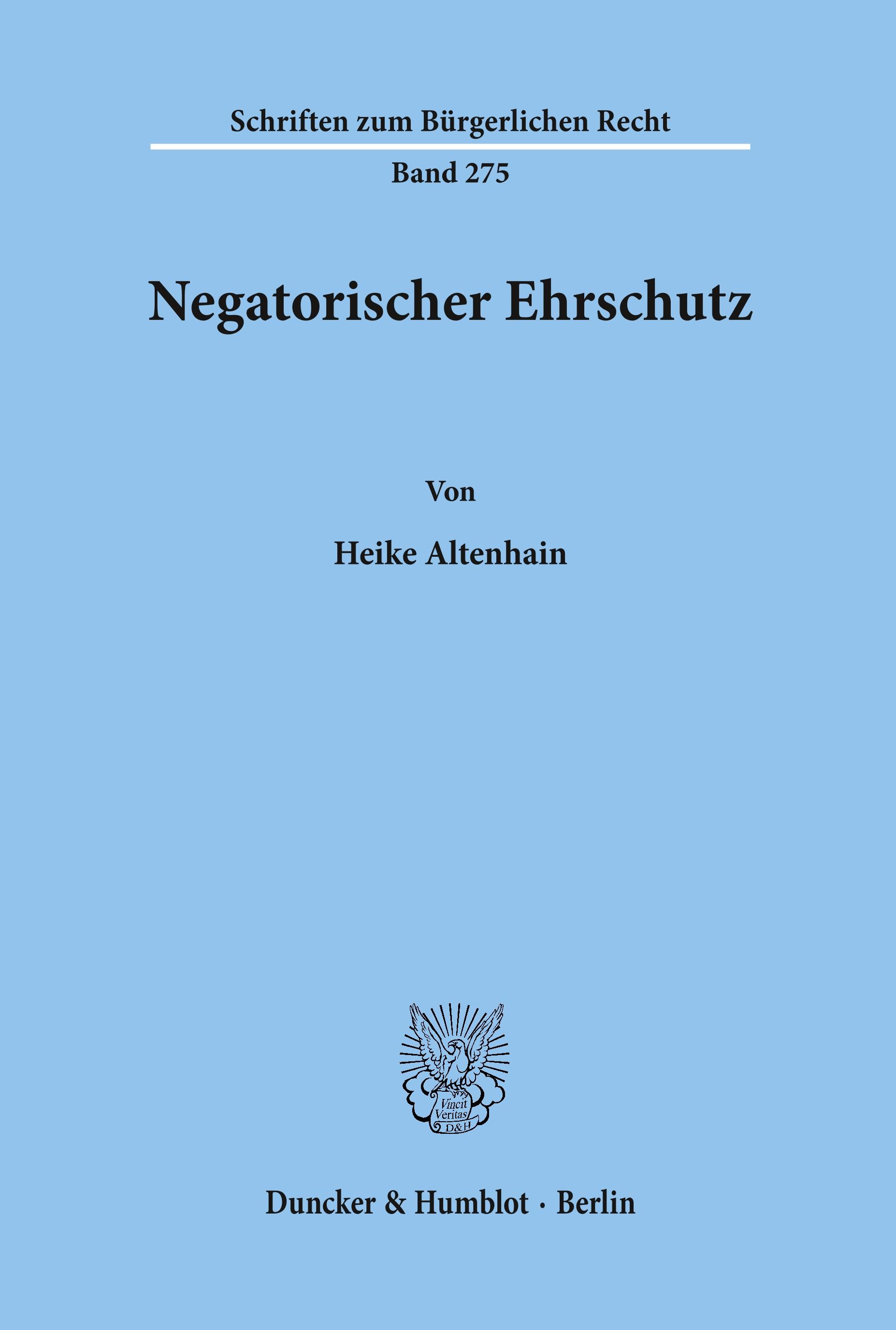 Negatorischer Ehrschutz.