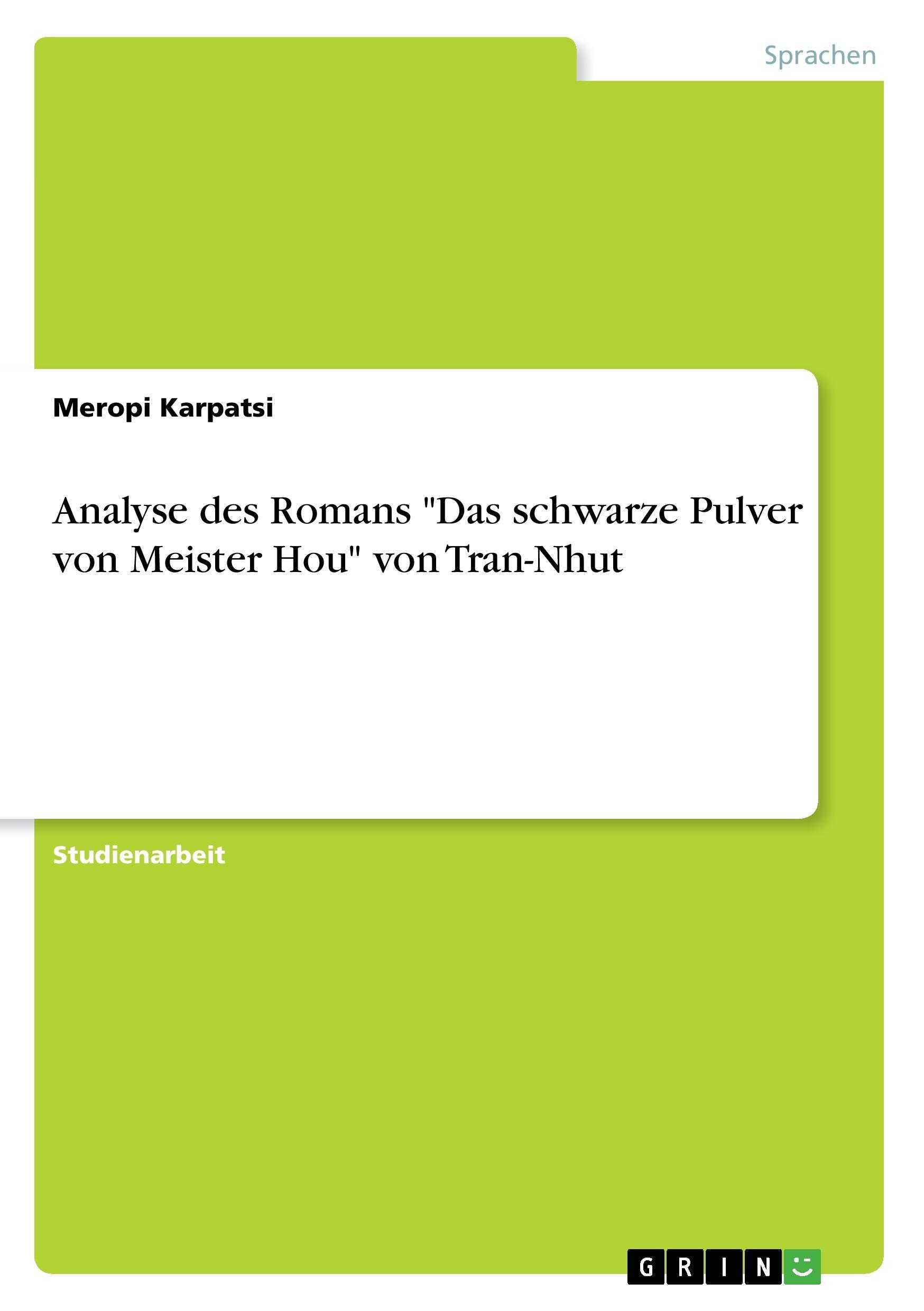 Analyse des Romans "Das schwarze Pulver von Meister Hou" von Tran-Nhut