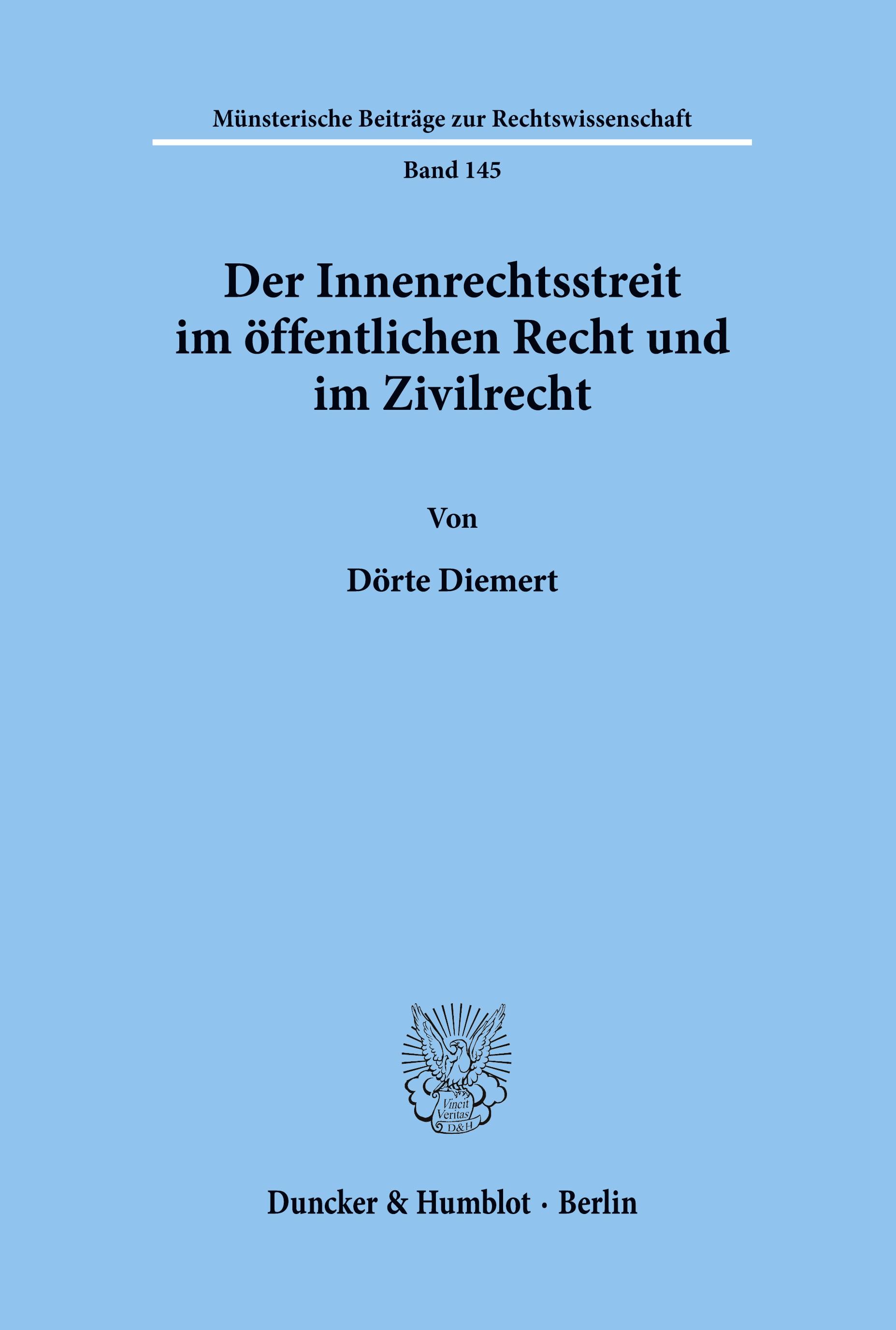 Der Innenrechtsstreit im öffentlichen Recht und im Zivilrecht.