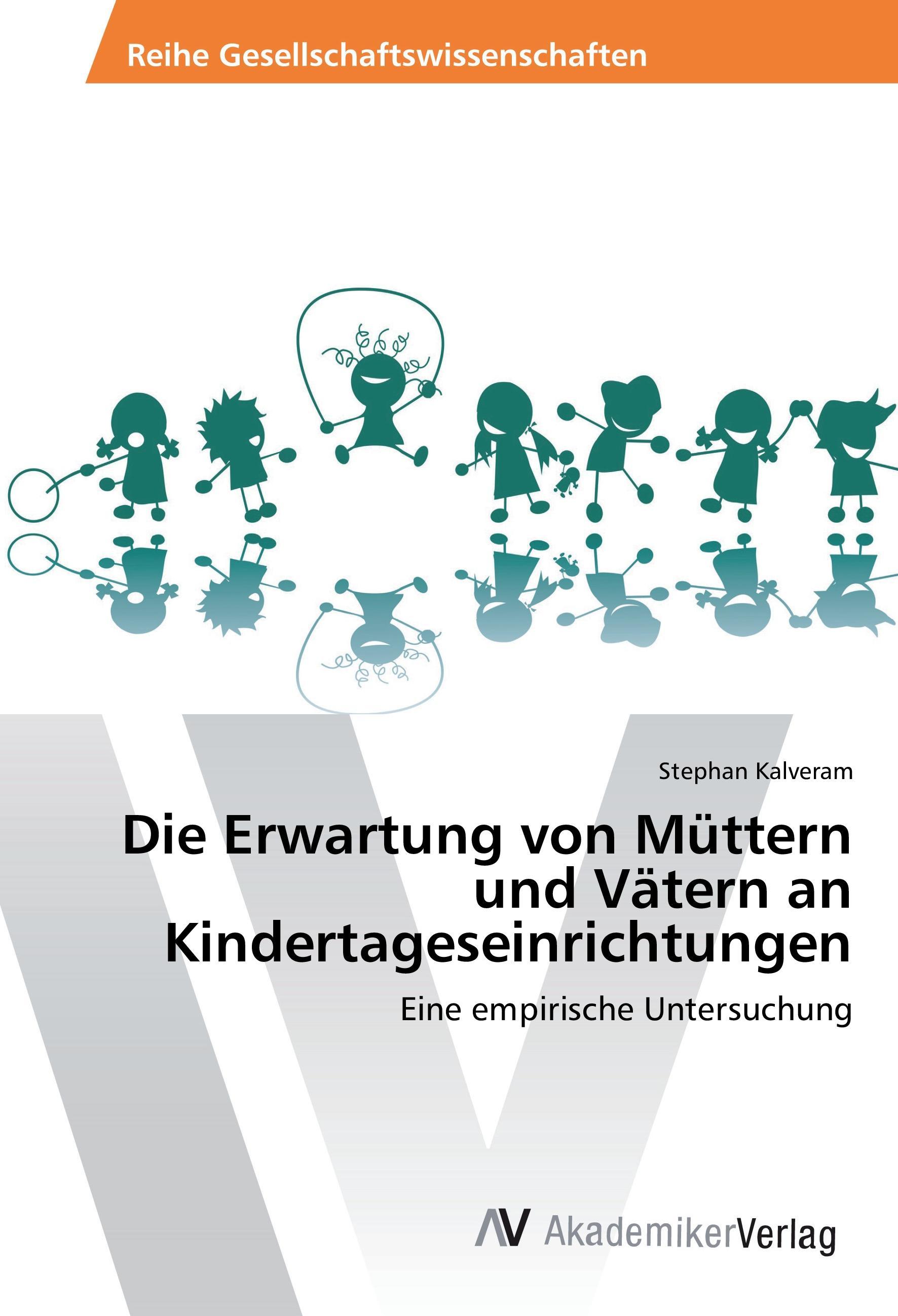 Die Erwartung von Müttern und Vätern an Kindertageseinrichtungen