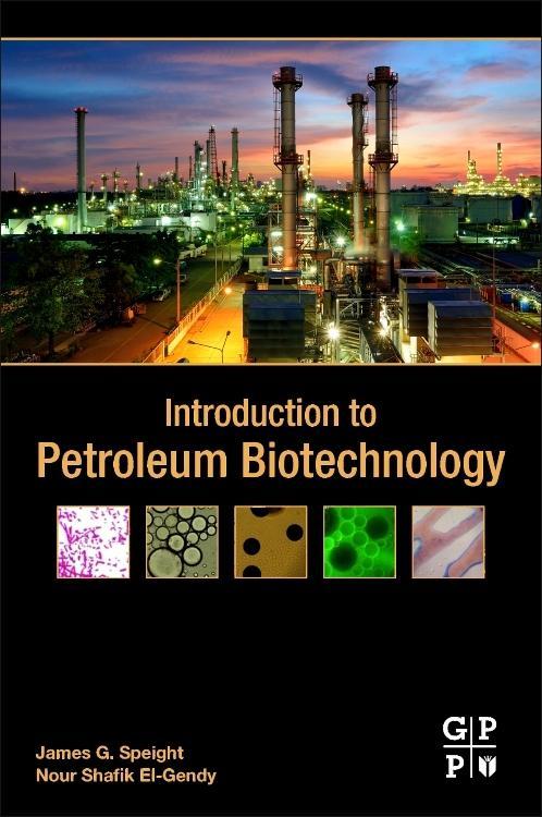 Introduction to Petroleum Biotechnology