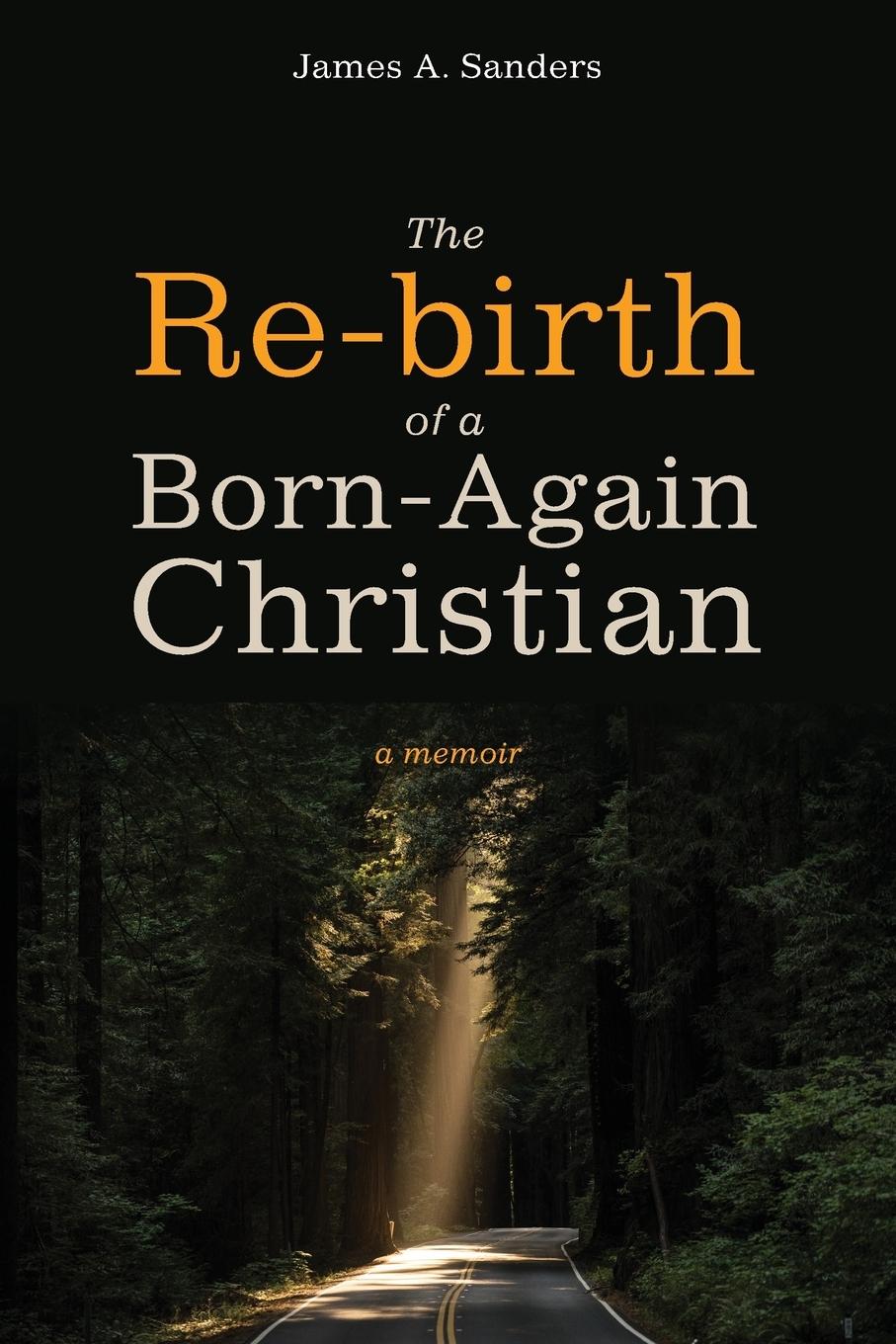 The Re-birth of a Born-Again Christian