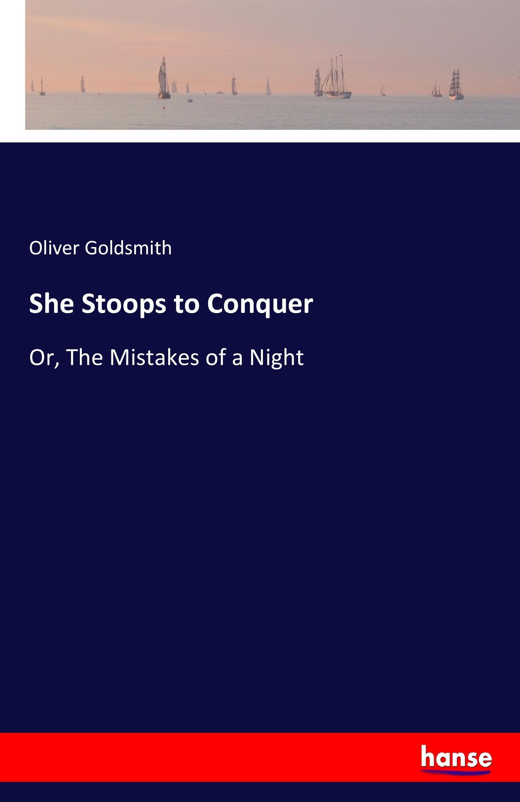 She Stoops to Conquer