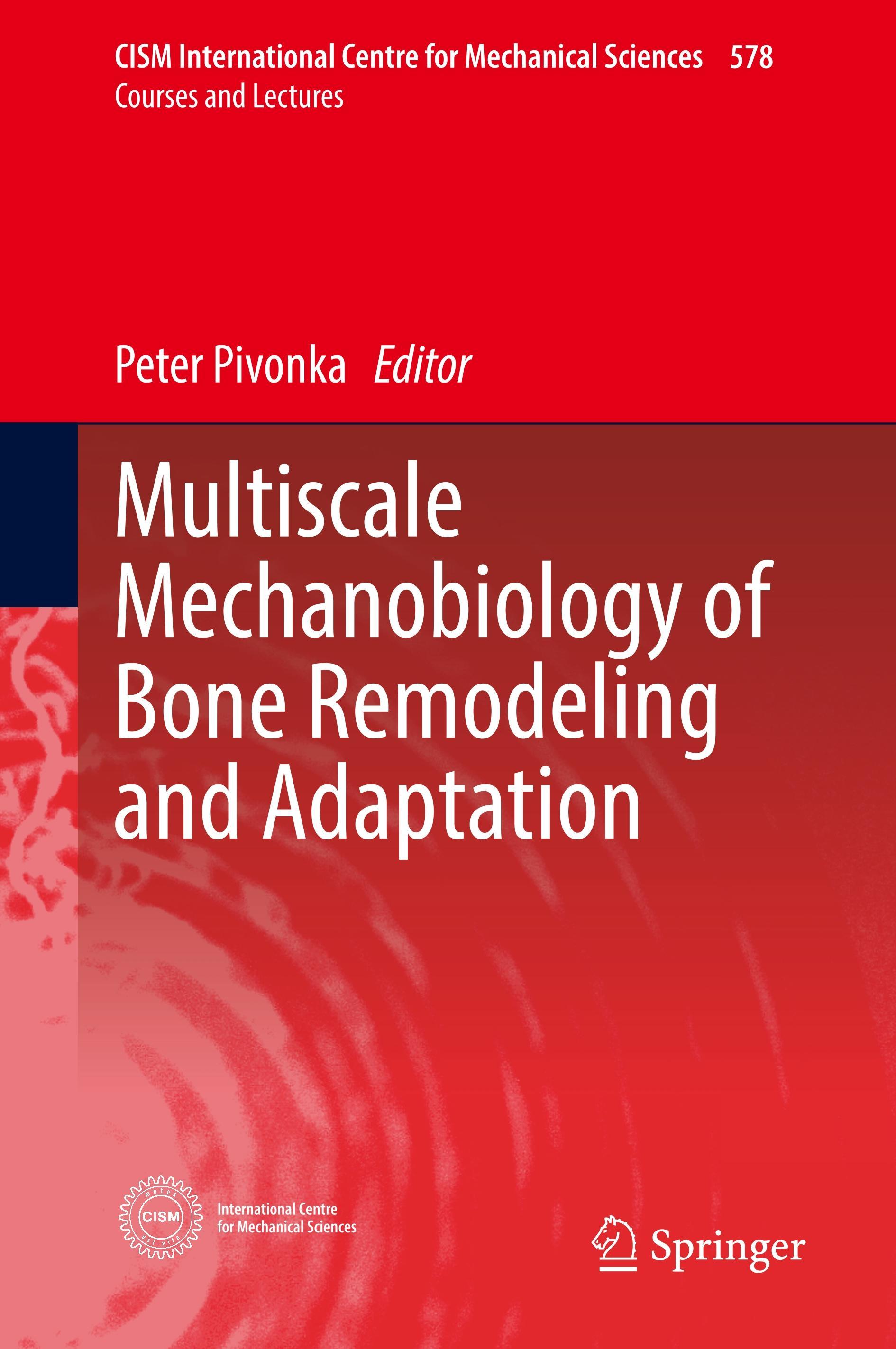 Multiscale Mechanobiology of Bone Remodeling and Adaptation