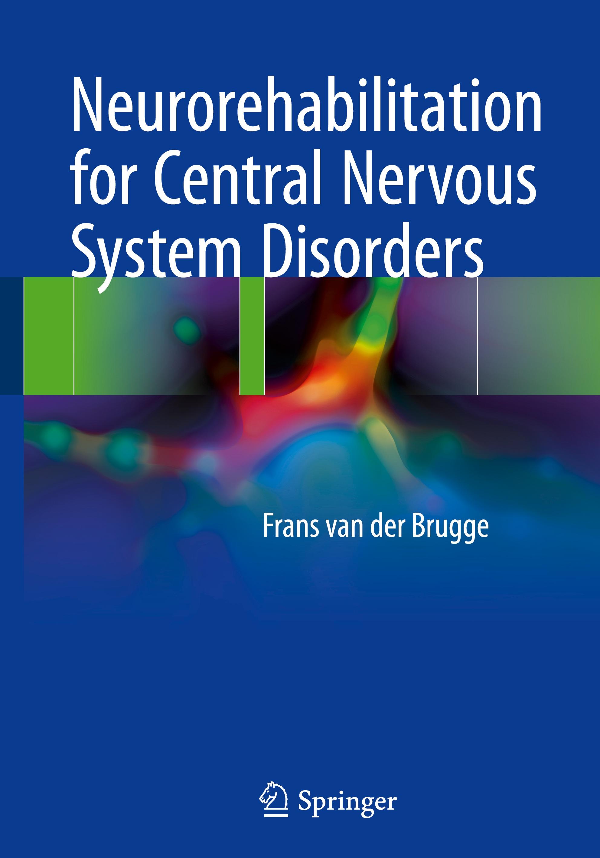 Neurorehabilitation for Central Nervous System Disorders