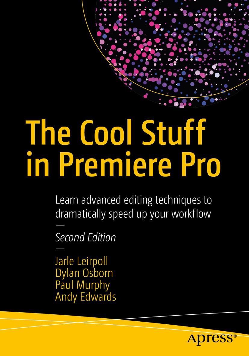 The Cool Stuff in Premiere Pro