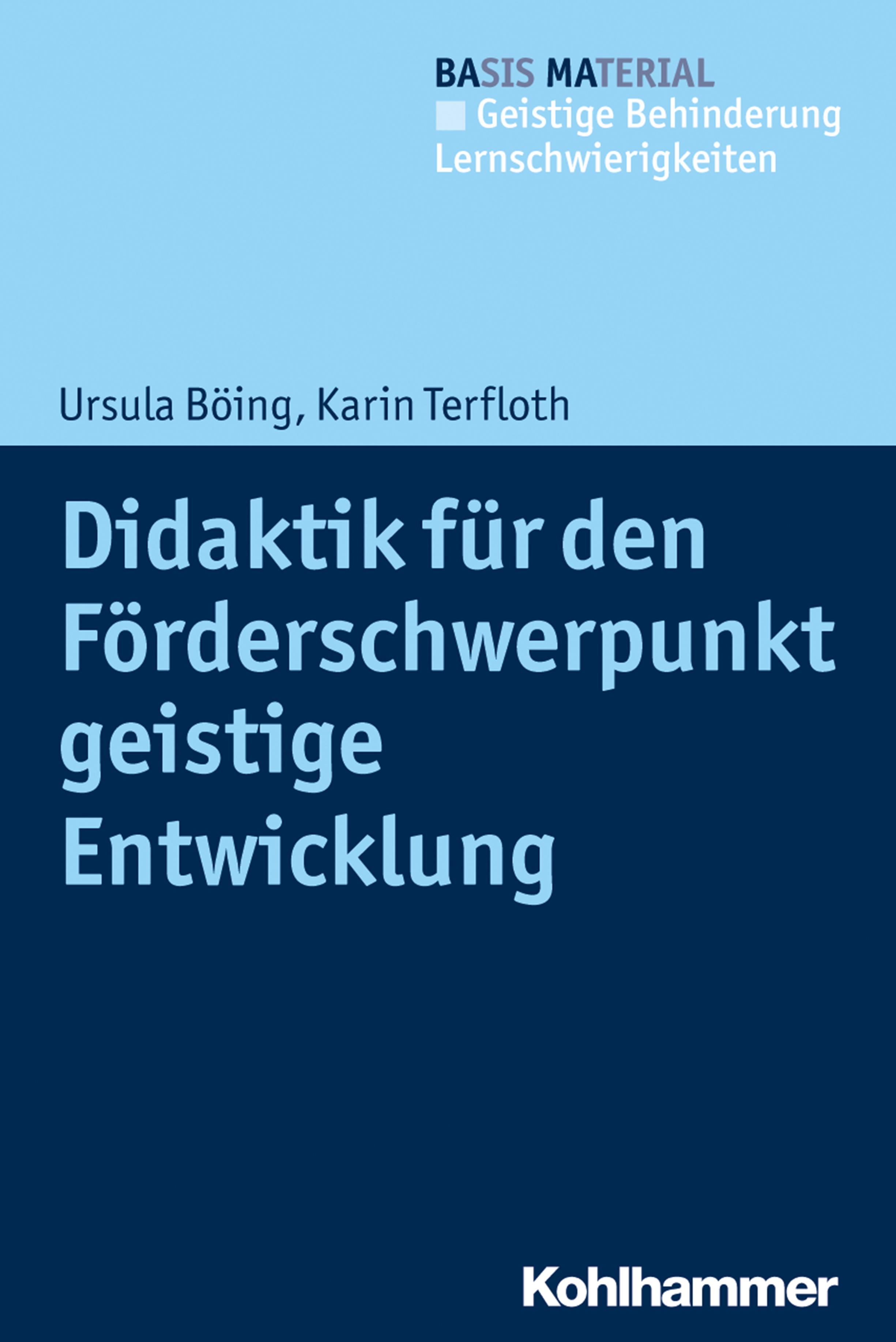 Didaktik für den Förderschwerpunkt geistige Entwicklung