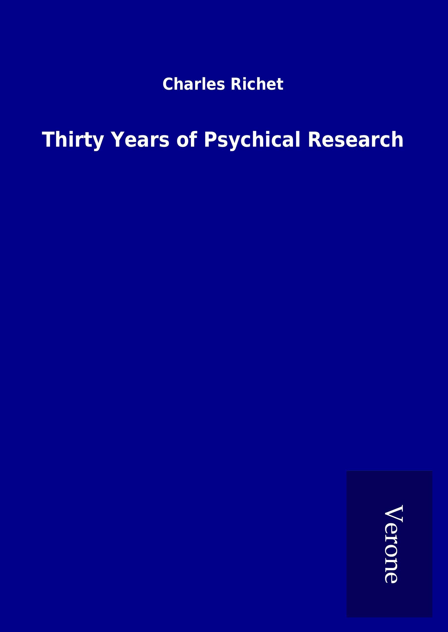 Thirty Years of Psychical Research