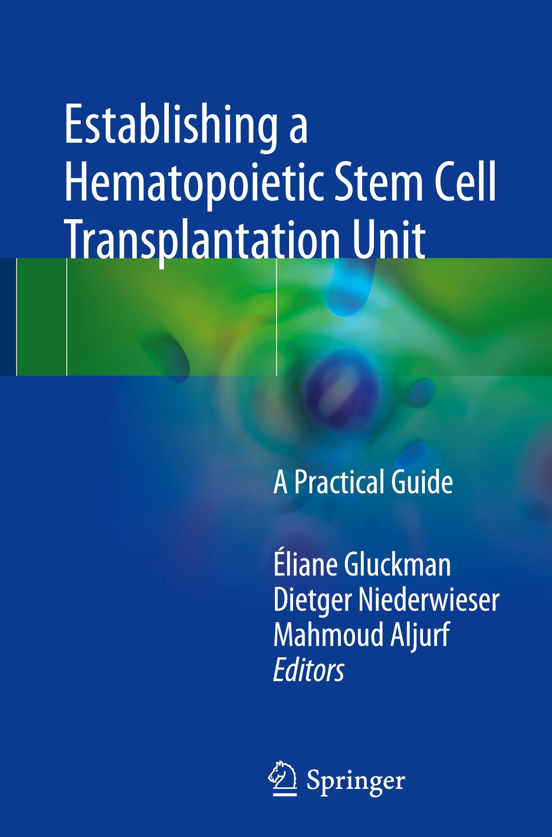 Establishing a Hematopoietic Stem Cell Transplantation Unit