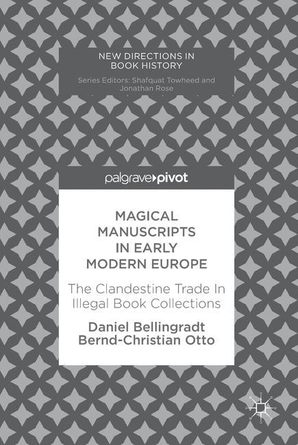 Magical Manuscripts in Early Modern Europe