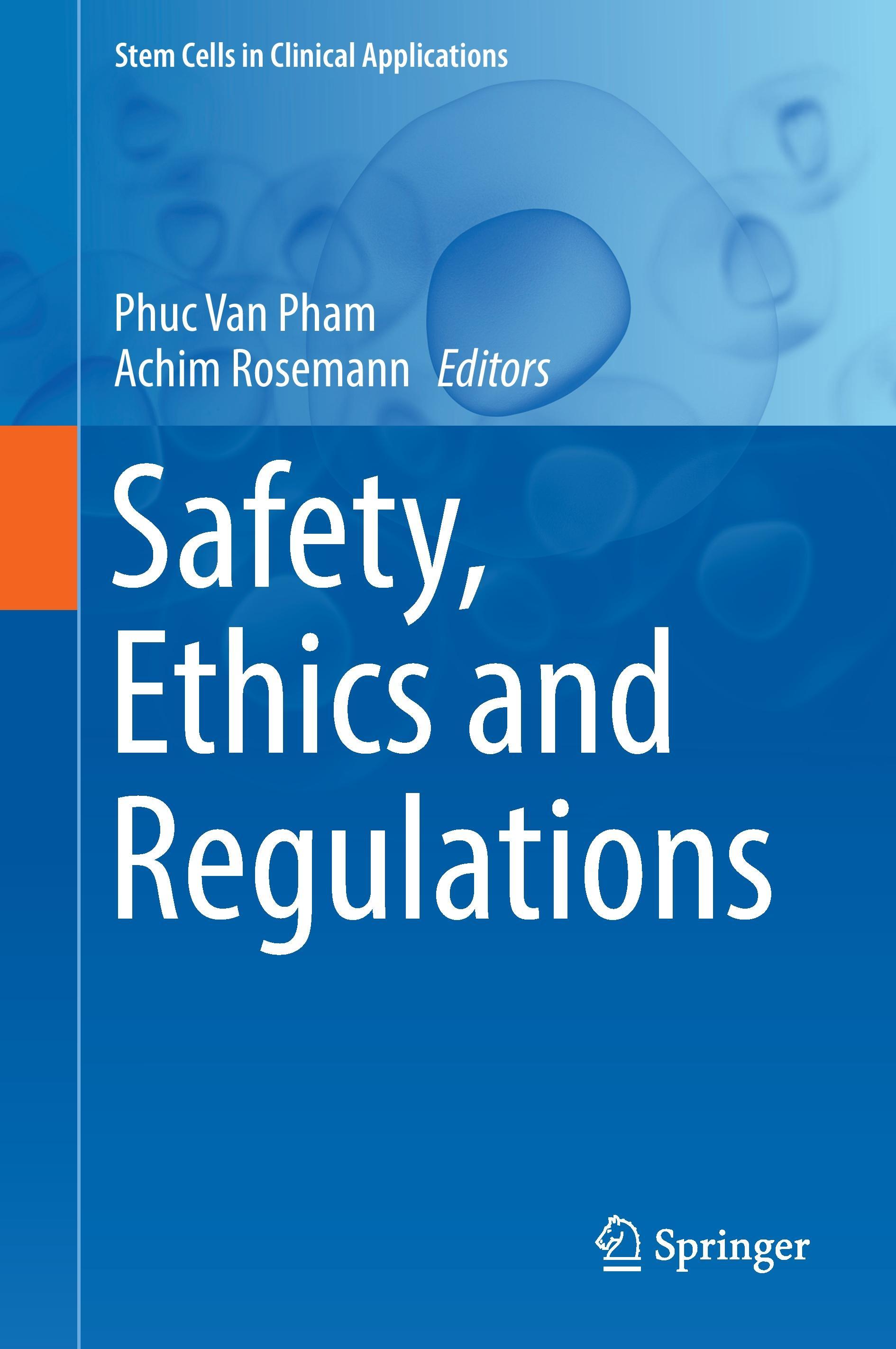 Safety, Ethics and Regulations