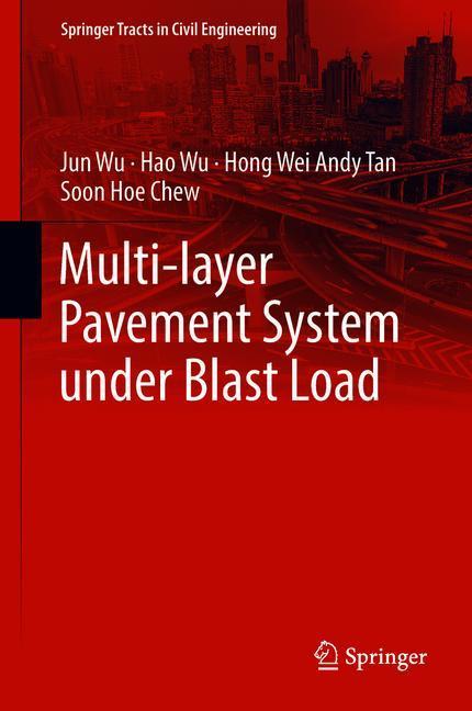 Multi-layer Pavement System under Blast Load