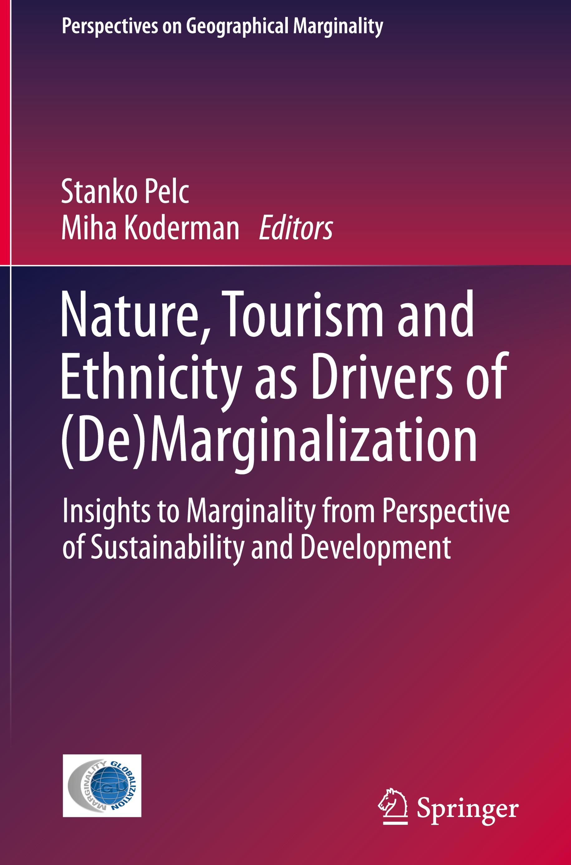 Nature, Tourism and Ethnicity as Drivers of (De)Marginalization