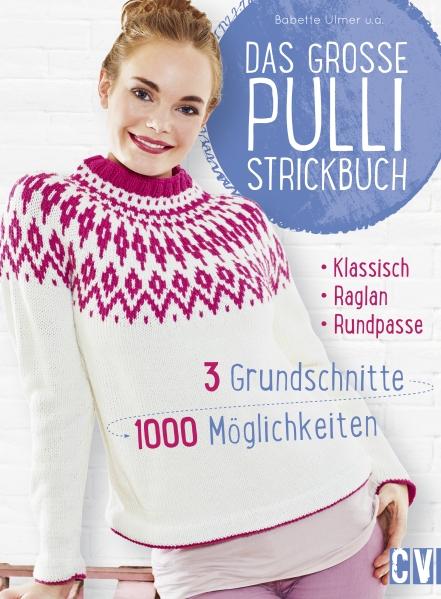 Das große Pulli-Strickbuch