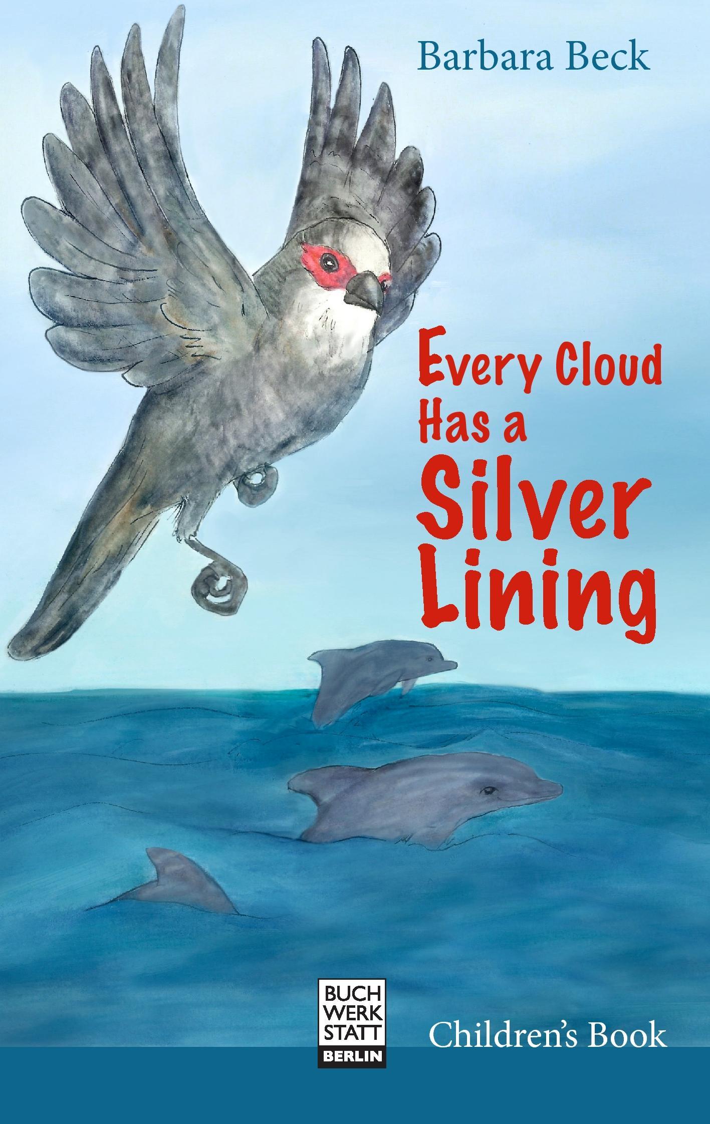 Every Cloud Has a Silver Lining